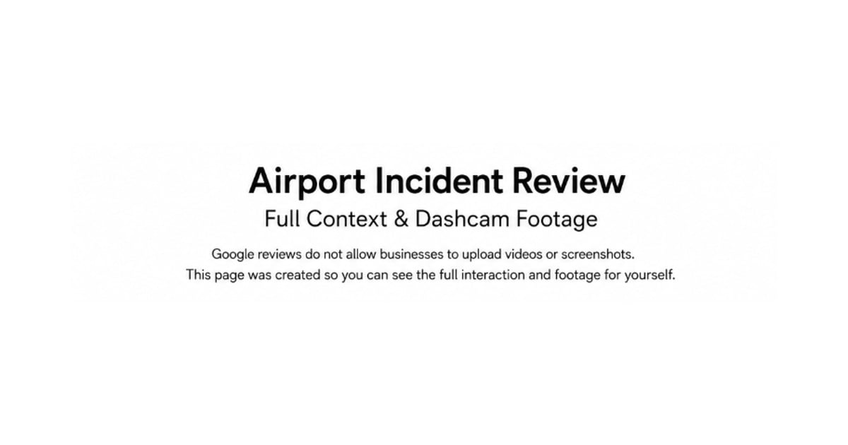 Airport Incident Review: Full Context, Communication, and Dashcam Footage